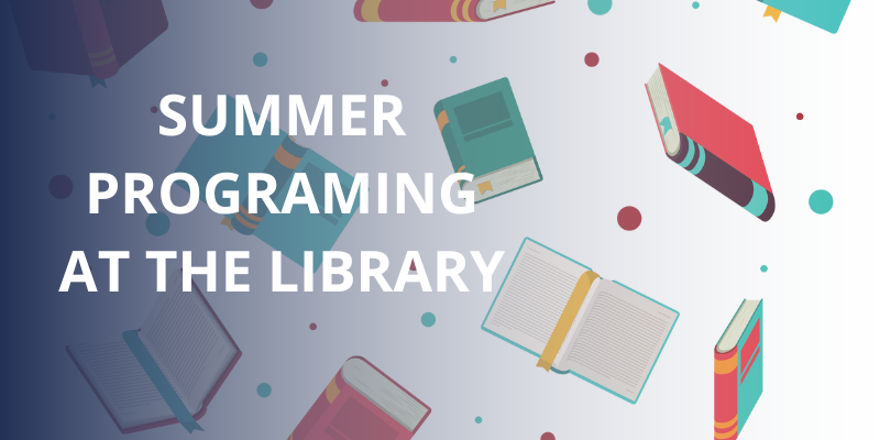 A white background with clip art books floating; there is a navy overlay on top and text in white reading Summer Programing At the Library.